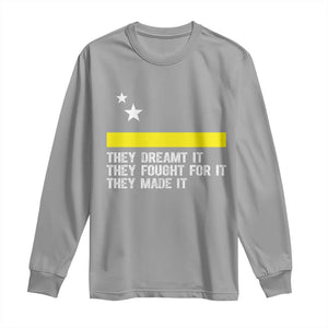 Curaçao Flag History Pride Long Sleeve Shirt They Dreamt Fought Made It