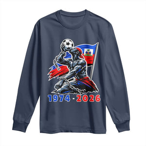 Haiti Soccer Tournament History 1974 to 2026 Long Sleeve Shirt Powerful Haitian Broken Chains National Flag Football Fans