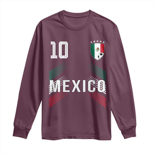 Mexico Soccer Sports Graphic Number 10 Jersey Style Long Sleeve Shirt Proud Mexican Football Fans Game Day Pride TS02 Maroon Print Your Wear