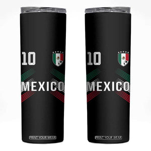 Mexico Soccer Sports Graphic Number 10 Jersey Style Skinny Tumbler Proud Mexican Football Fans Game Day Pride TS02 Black Print Your Wear
