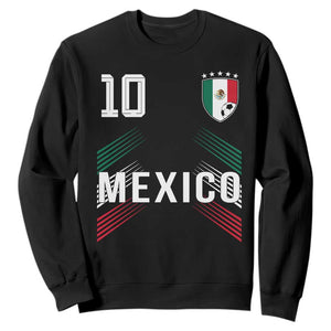 Mexico Soccer Sports Graphic Number 10 Jersey Style Sweatshirt Proud Mexican Football Fans Game Day Pride TS02 Black Print Your Wear