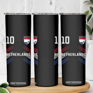 Netherlands Soccer Sports Graphic Number 10 Jersey Style Skinny Tumbler Proud Nederlands Holland Football Fans Game Day Pride TS02 Print Your Wear
