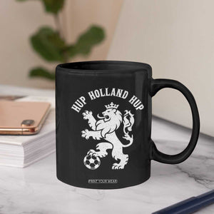 Hup Holland Hup Netherlands Crowned Lion Rampant Playing Football Graphic Coffee Mug Nederlands Coat of Arms Inspo Dutch Soccer Fans