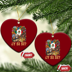 Y Si Si Mexican Flag Fiesta Taco Tequila Sugar Skull Graphic Ceramic Ornament What If Mexico Party Culture Performance TS02 Print Your Wear