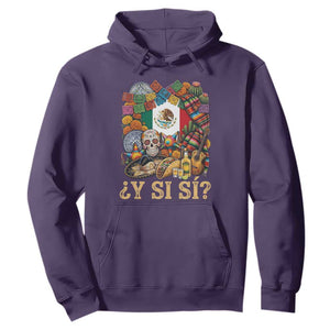 Y Si Si Mexican Flag Fiesta Taco Tequila Sugar Skull Graphic Hoodie What If Mexico Party Culture Performance TS02 Purple Print Your Wear