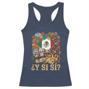Y Si Si Mexican Flag Fiesta Taco Tequila Sugar Skull Graphic Racerback Tank Top What If Mexico Party Culture Performance TS02 Navy Print Your Wear