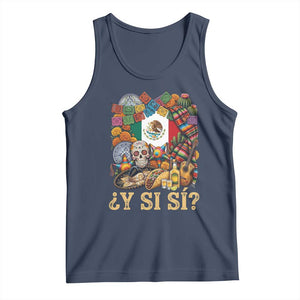 Y Si Si Mexican Flag Fiesta Taco Tequila Sugar Skull Graphic Tank Top What If Mexico Party Culture Performance TS02 Navy Print Your Wear