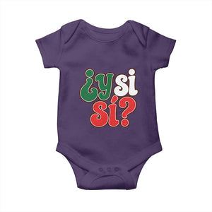 Y Si Si Mexican Flag Colors Typography Baby Onesie What If Mexico Slang Spanish TS02 Purple Print Your Wear