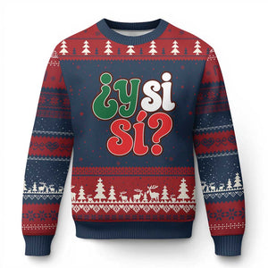 Y Si Si Mexican Flag Colors Typography Ugly Christmas Sweater What If Mexico Slang Spanish TS02 Navy Red Print Your Wear