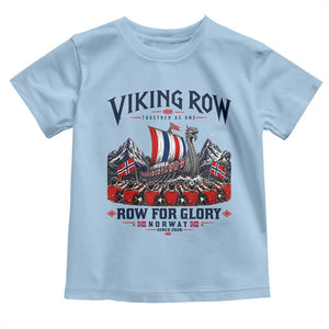 Viking Row Ro Ro Norway Norge Norwegian Flag Toddler T Shirt Row For Glory Norway Together As One Retro Football Fans TS02 Light Blue Print Your Wear