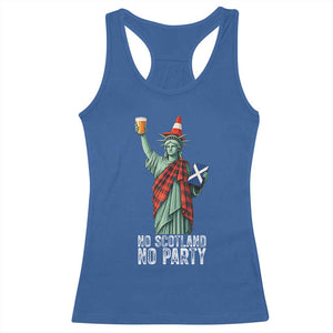 No Scotland No Party Funny Statue of Liberty Celebration Racerback Tank Top Saltire Flag Glasgow Cone Scottish Football Fans TS02 Royal Blue Print Your Wear