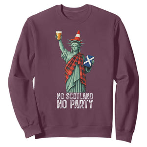 No Scotland No Party Funny Statue of Liberty Celebration Sweatshirt Saltire Flag Glasgow Cone Scottish Football Fans TS02 Maroon Print Your Wear