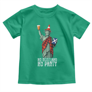 No Scotland No Party Funny Statue of Liberty Celebration Toddler T Shirt Saltire Flag Glasgow Cone Scottish Football Fans TS02 Irish Green Print Your Wear