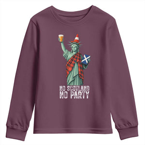 No Scotland No Party Funny Statue of Liberty Celebration Youth Sweatshirt Saltire Flag Glasgow Cone Scottish Football Fans TS02 Maroon Print Your Wear