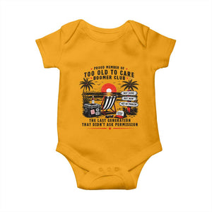 Proud Member Of Too Old To Care Boomer Club Retired Baby Onesie Funny Retirement The Last Generation Beach Sunset Vacation TS02 Gold Print Your Wear