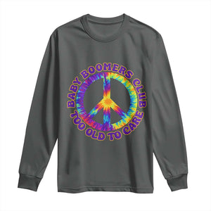 Baby Boomers Club Too Old To Care Retro Tie Dye Effect Printing Long Sleeve Shirt Peace Sign Groovy 60s Hippie Humor Graphic TS02 Dark Heather Print Your Wear