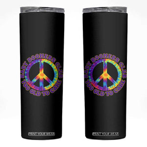 Baby Boomers Club Too Old To Care Retro Tie Dye Effect Printing Skinny Tumbler Peace Sign Groovy 60s Hippie Humor Graphic TS02 Black Print Your Wear