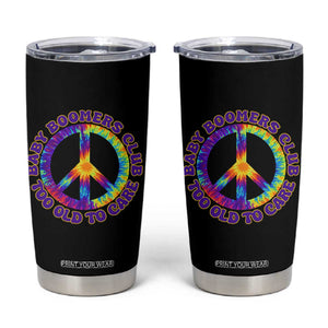 Baby Boomers Club Too Old To Care Retro Tie Dye Effect Printing Tumbler Cup Peace Sign Groovy 60s Hippie Humor Graphic TS02 Black Print Your Wear