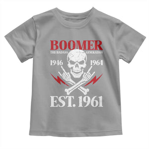 Funny Baby Boomer The Badass Generation Toddler T Shirt EST 1961 Birthday Gift Skull Rock On Graphic