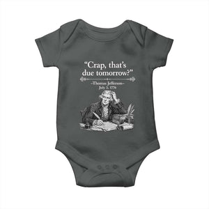 Crap Thats Due Tomorrow Thomas Jefferson Graphic Baby Onesie Funny Procrastination of Declaration of Indepence Historical Meme TS02 Dark Heather Print Your Wear