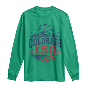 Colorado Rocky Mountains 150th Anniversary Long Sleeve Shirt Sesquicentennial 1876 2026 Patriotic Graphic TS02 Irish Green Print Your Wear