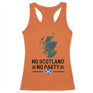 No Scotland No Party Tartan Plaid and Map Racerback Tank Top Vintage Scottish Football Supporter Sports Fans Spirit TS02 Orange Print Your Wear