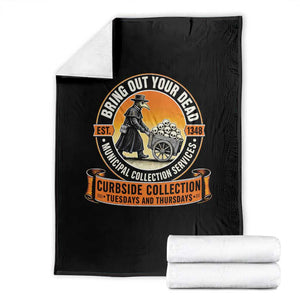 Funny Plague Doctor History Humor Throw Blanket Bring Out Your Dead Curbside Collection