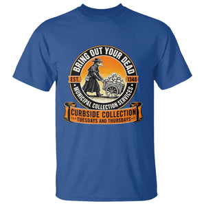 Funny Plague Doctor History Humor T Shirt Bring Out Your Dead Curbside Collection