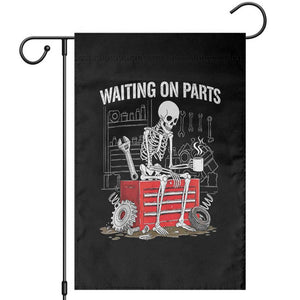 Waiting On Parts Skeleton Mechanic Garden Flag Funny Sarcastic Auto Garage Repair Tech