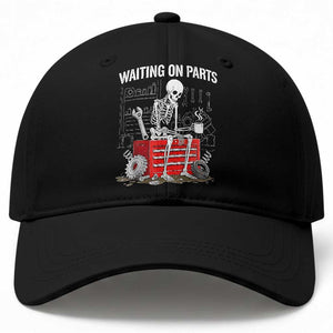 Waiting On Parts Skeleton Mechanic Baseball Cap Funny Sarcastic Auto Garage Repair Tech