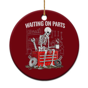 Waiting On Parts Skeleton Mechanic Ceramic Ornament Funny Sarcastic Auto Garage Repair Tech