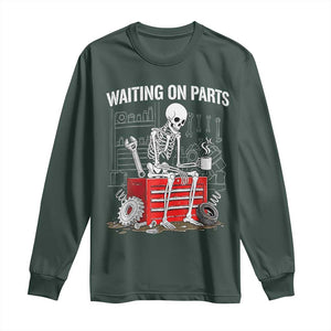 Waiting On Parts Skeleton Mechanic Long Sleeve Shirt Funny Sarcastic Auto Garage Repair Tech