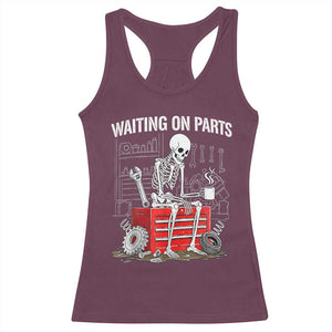 Waiting On Parts Skeleton Mechanic Racerback Tank Top Funny Sarcastic Auto Garage Repair Tech