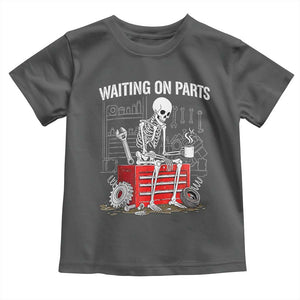 Waiting On Parts Skeleton Mechanic Toddler T Shirt Funny Sarcastic Auto Garage Repair Tech