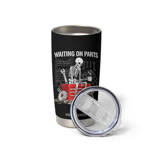Waiting On Parts Skeleton Mechanic Tumbler Cup Funny Sarcastic Auto Garage Repair Tech
