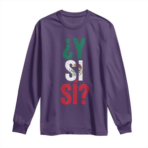Y Si Si Vintage Mexican Flag Long Sleeve Shirt What If Spanish Slang Mexico Soccer Football Fans TS02 Purple Print Your Wear