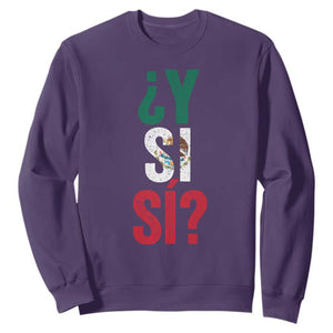 Y Si Si Vintage Mexican Flag Sweatshirt What If Spanish Slang Mexico Soccer Football Fans TS02 Purple Print Your Wear
