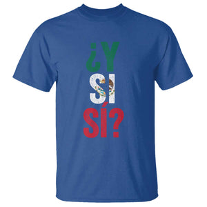 Y Si Si Vintage Mexican Flag T Shirt What If Spanish Slang Mexico Soccer Football Fans TS02 Royal Blue Print Your Wear