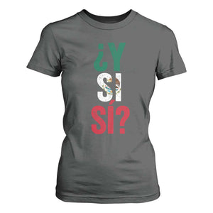 Y Si Si Vintage Mexican Flag T Shirt For Women What If Spanish Slang Mexico Soccer Football Fans TS02 Dark Heather Print Your Wear