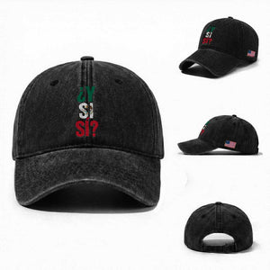 Y Si Si Vintage Mexican Flag Washed Cotton Baseball Cap What If Spanish Slang Mexico Soccer Football Fans TS02 Washed Cap Universal Fit Black Print Your Wear
