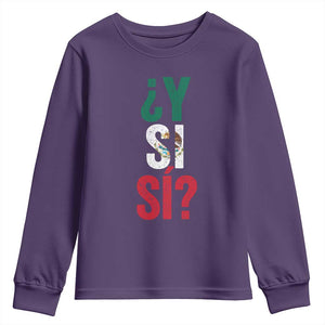 Y Si Si Vintage Mexican Flag Youth Sweatshirt What If Spanish Slang Mexico Soccer Football Fans TS02 Purple Print Your Wear