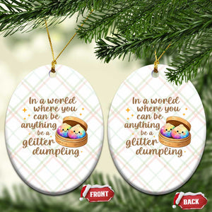 Be A Glitter Dumpling Kawaii Graphic Ceramic Ornament In A World Squish Squad Mystery Box