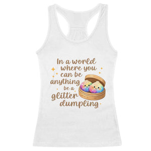 Be A Glitter Dumpling Kawaii Graphic Racerback Tank Top In A World Squish Squad Mystery Box
