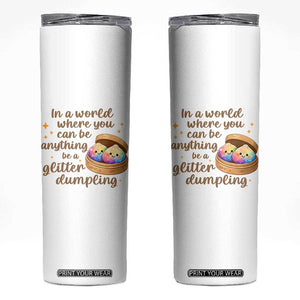 Be A Glitter Dumpling Kawaii Graphic Skinny Tumbler In A World Squish Squad Mystery Box