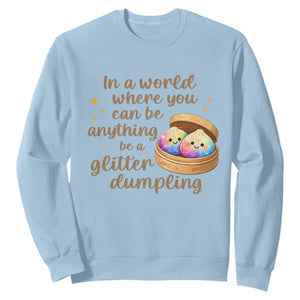 Be A Glitter Dumpling Kawaii Graphic Sweatshirt In A World Squish Squad Mystery Box