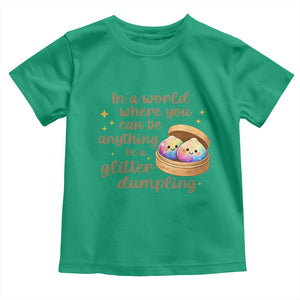 Be A Glitter Dumpling Kawaii Graphic Toddler T Shirt In A World Squish Squad Mystery Box