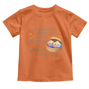 Be A Glitter Dumpling Kawaii Graphic Toddler T Shirt In A World Squish Squad Mystery Box