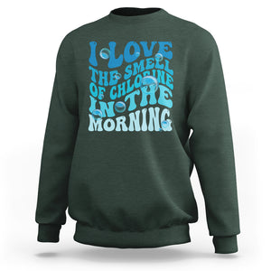Funny Swimming Sweatshirt I Love The Smell Of Chlorine In The Morning Groovy TS02 Dark Forest Green Printyourwear