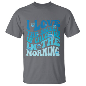 Funny Swimming T Shirt I Love The Smell Of Chlorine In The Morning Groovy TS02 Charcoal Printyourwear