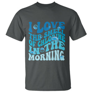 Funny Swimming T Shirt I Love The Smell Of Chlorine In The Morning Groovy TS02 Dark Heather Printyourwear
